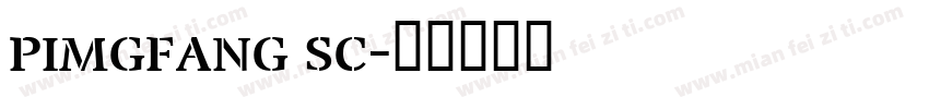 pimgfang sc字体转换